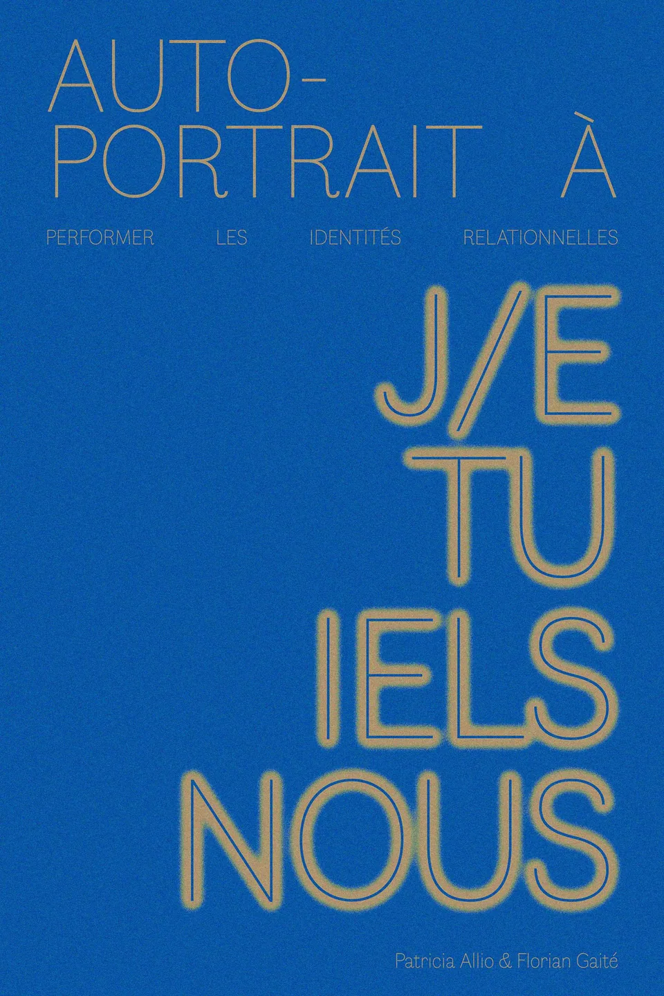 performer les identités relationelles